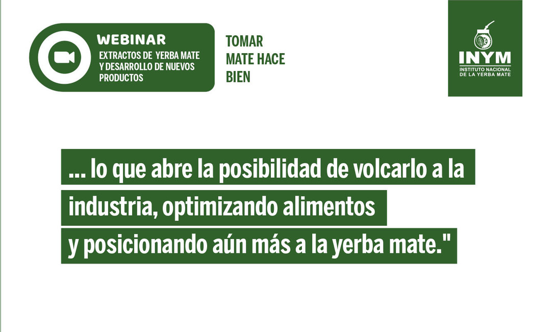 Imagen de Extractos de yerba mate y desarrollo de nuevos productos, tema del pr&oacute;ximo seminario en l&iacute;nea