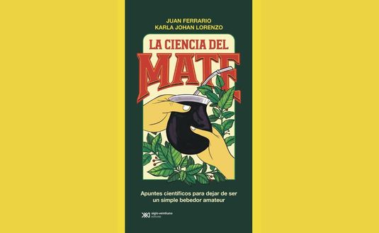 Imagen de La Ciencia del Mate, el libro que fusiona sabiduría popular y saber científico