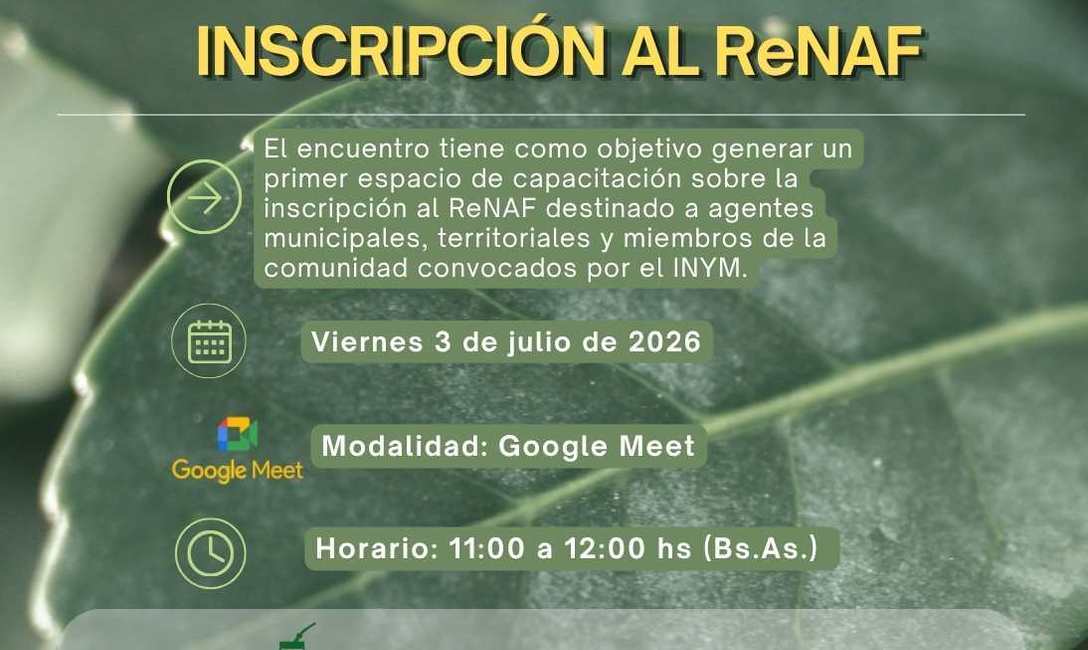 Imagen de El viernes 3 de julio, capacitaci&oacute;n on line sobre inscripci&oacute;n y tr&aacute;mites en el Registro Nacional de la Agricultura Familiar (ReNAF)