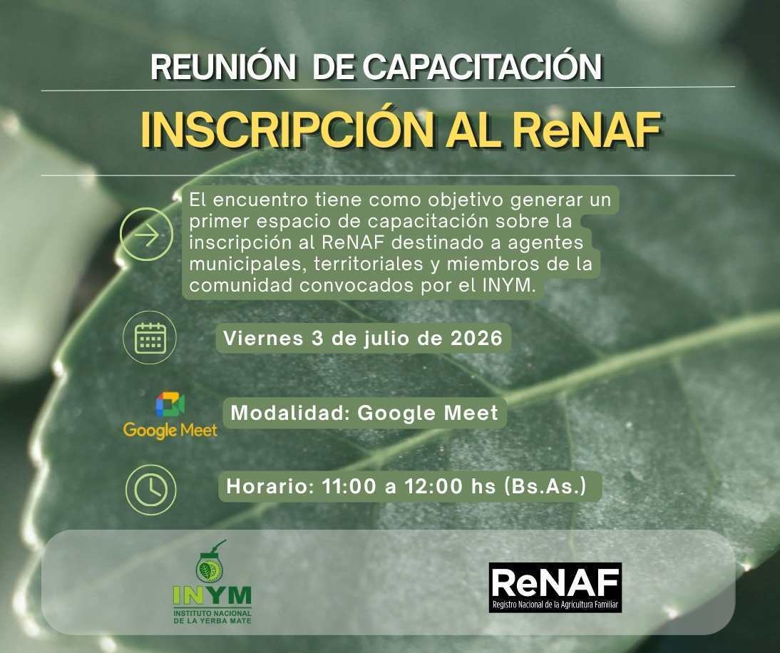 Imagen de El viernes 3 de julio, capacitaci&oacute;n on line sobre inscripci&oacute;n y tr&aacute;mites en el Registro Nacional de la Agricultura Familiar (ReNAF)